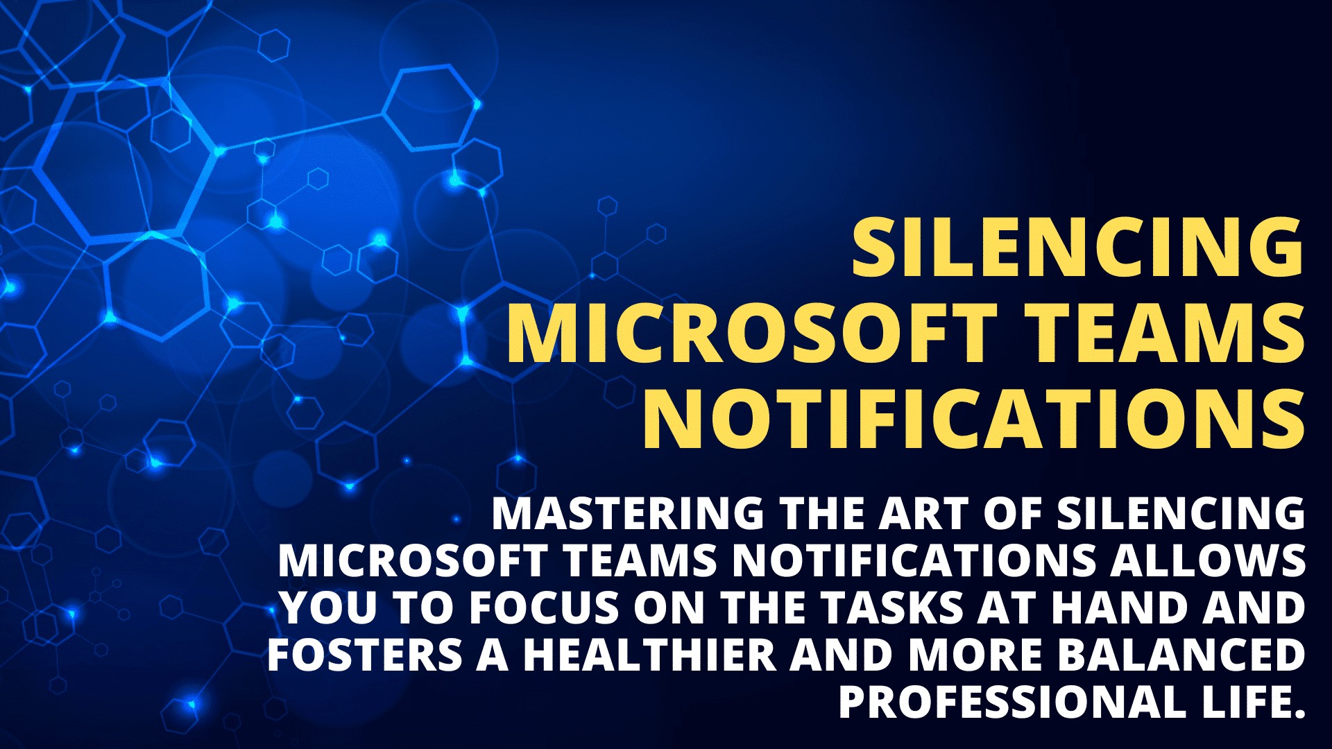 Silencing Microsoft Teams Notifications